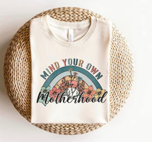 Load image into Gallery viewer, Mind Your Own Motherhood Tee
