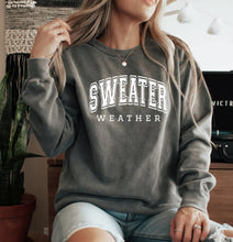 Load image into Gallery viewer, Sweater Weather Sweatshirt
